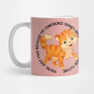 My Confidence Shines Brighter Than Your Future Mug